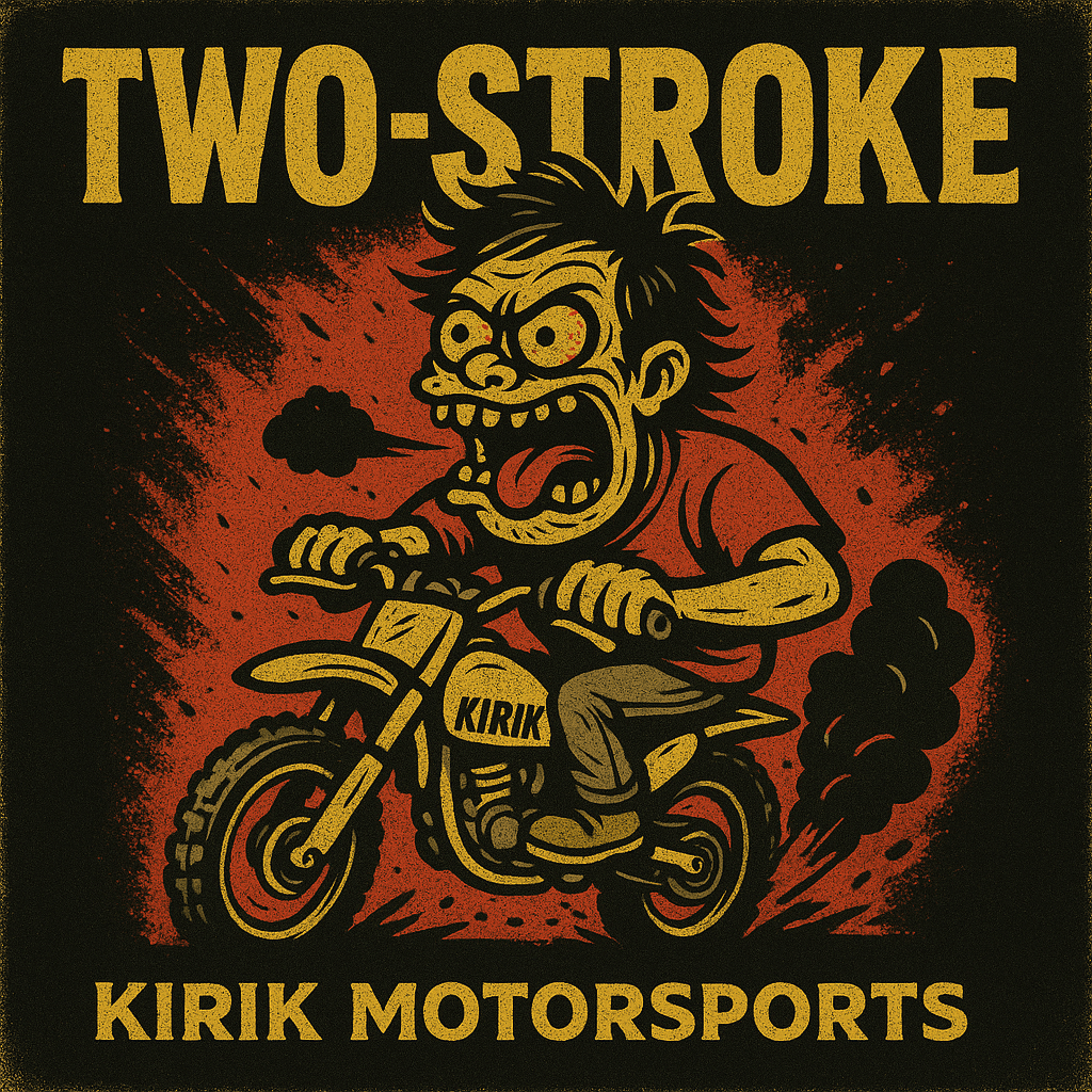Two-Stroke Culture - Kirik Motorsports