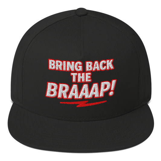 Bring the Braap Flat Bill Black - Kirik Motorsports