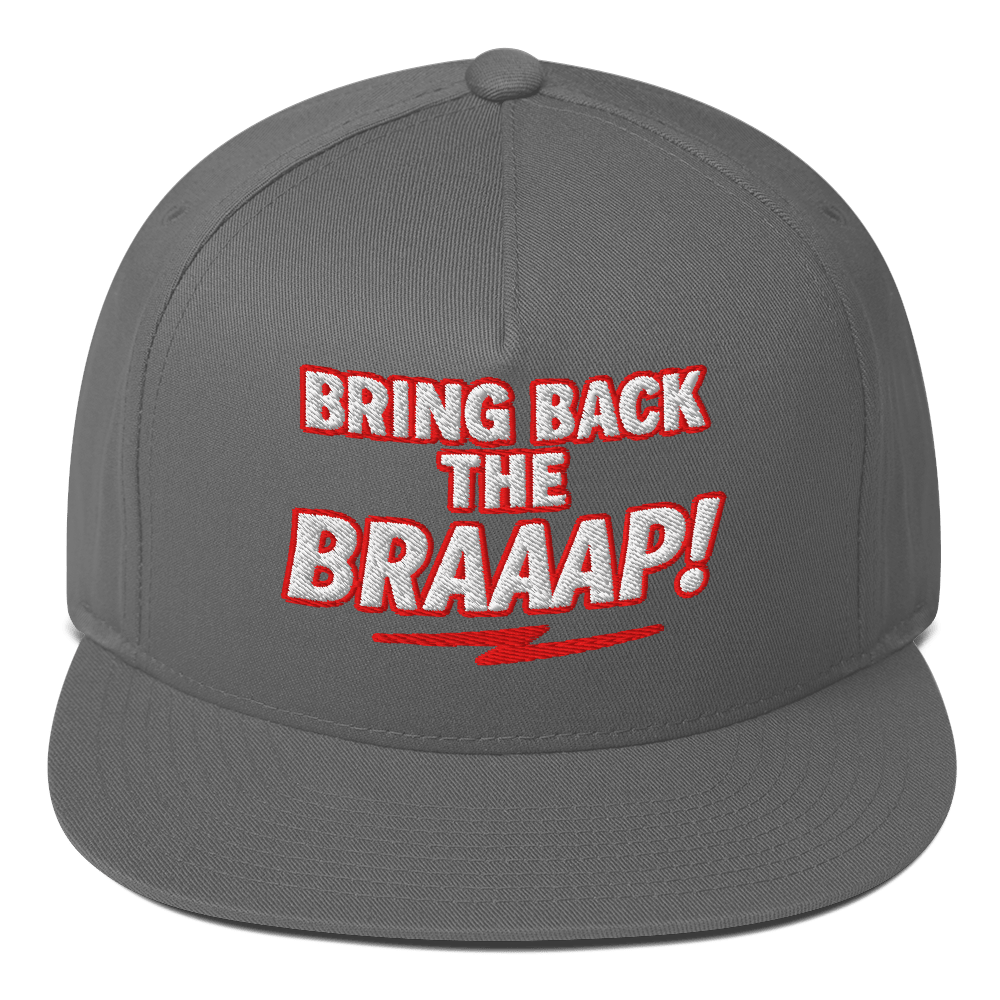 Bring the Braap Flat Bill Grey - Kirik Motorsports