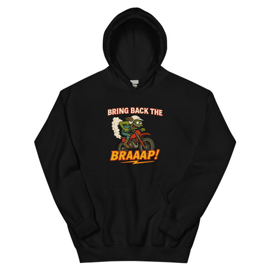 Bring the Braap Hoodie Black - Kirik Motorsports
