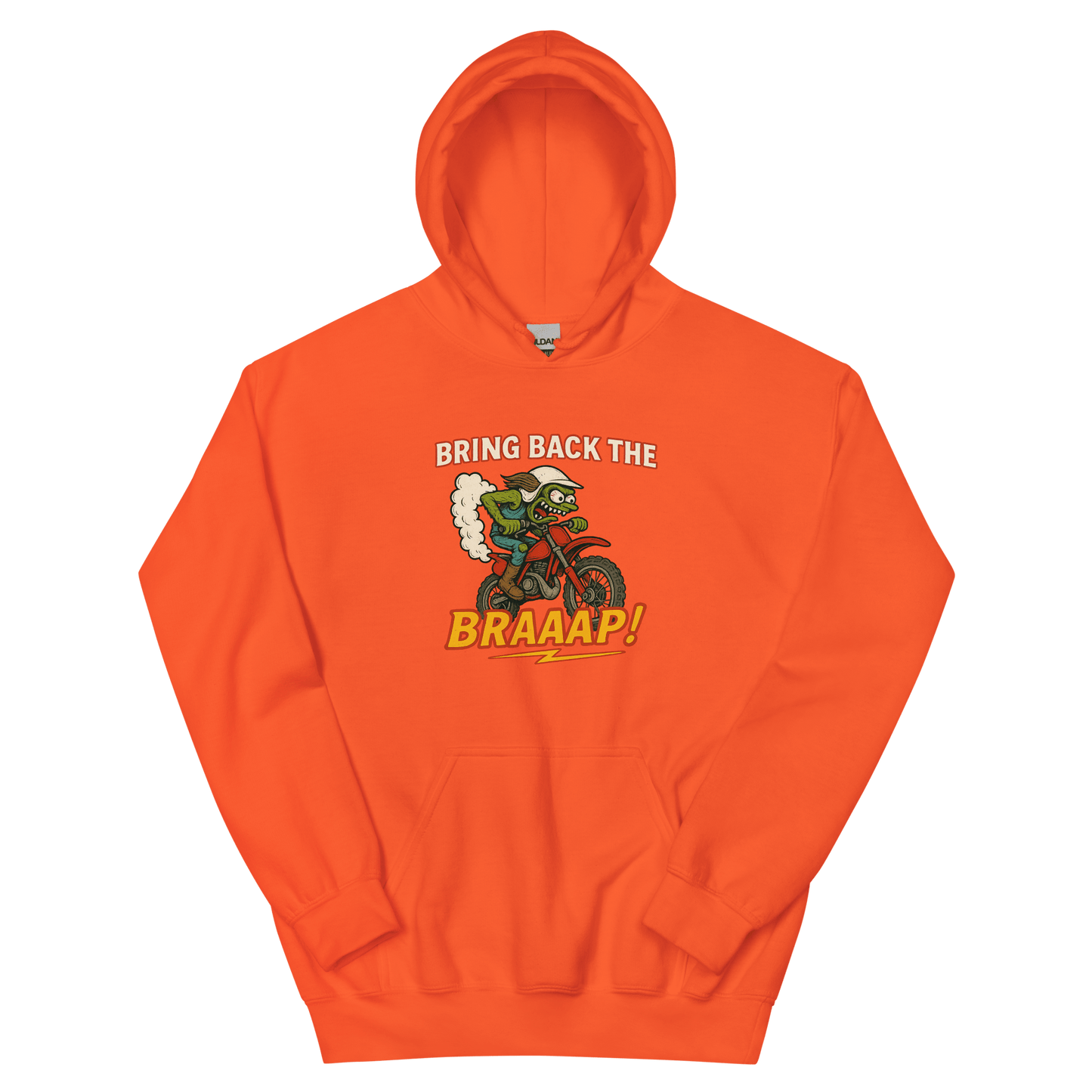 Bring the Braap Hoodie Orange - Kirik Motorsports