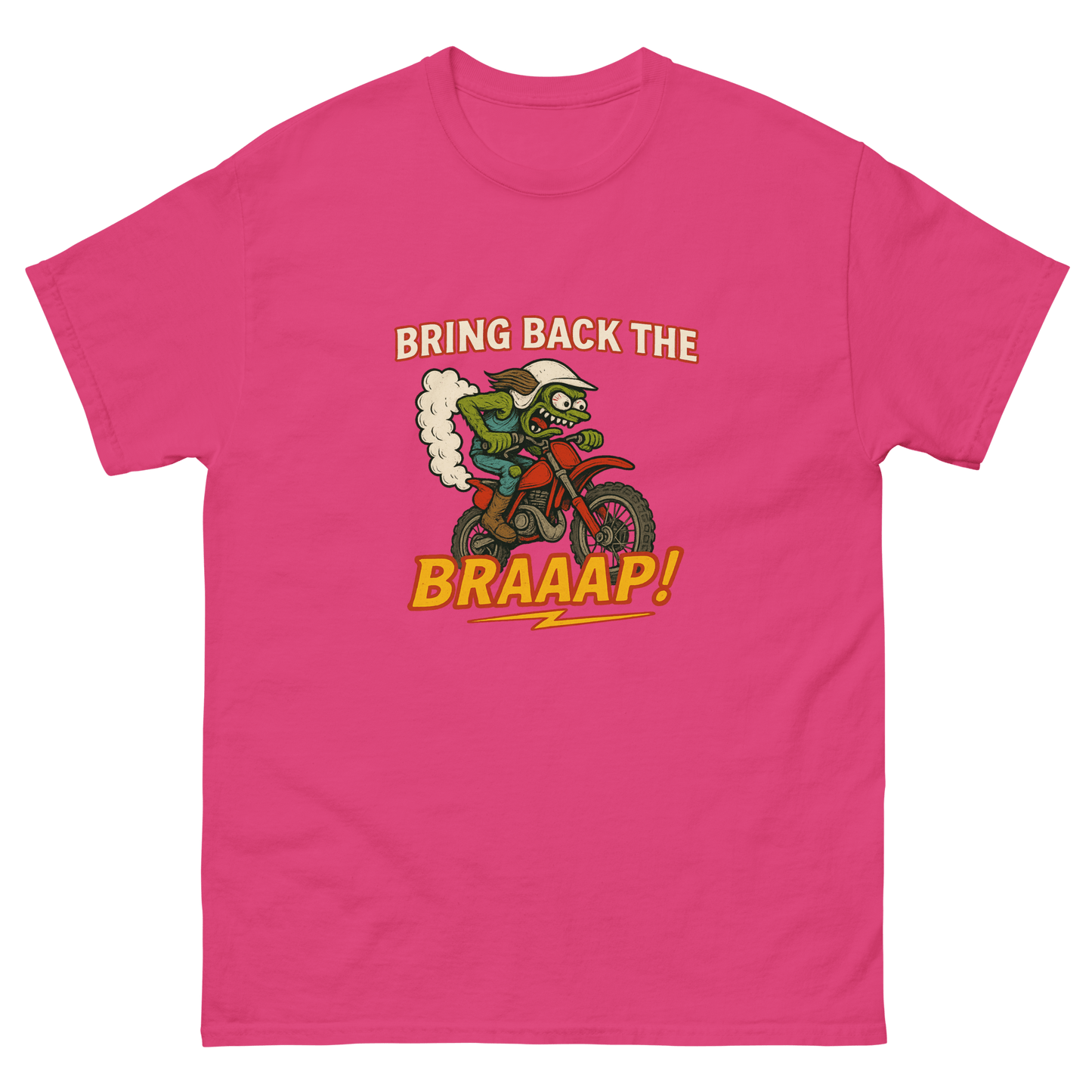Bring the Braap tee Heliconia - Kirik Motorsports
