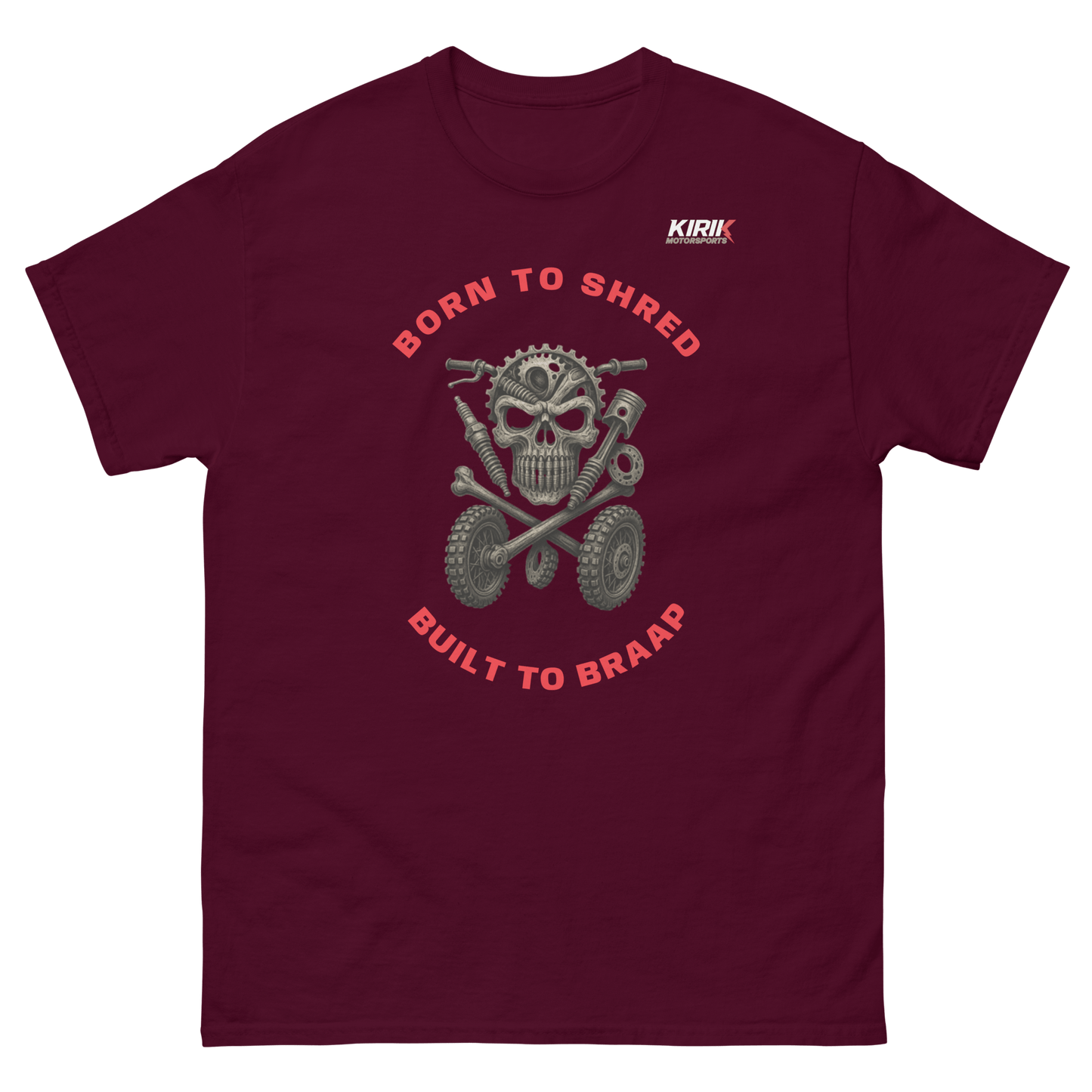 Unisex Braap tee Maroon - Kirik Motorsports